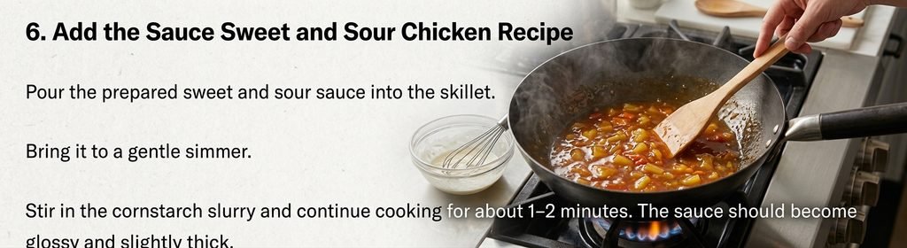 "Professional culinary guide infographic illustrating the step-by-step 'Sweet and Sour Chicken Recipe'. The image clearly shows the entire process from start to finish, including the mise en place of ingredients like chicken, bell peppers, pineapple, and homemade sauce; the dynamic action of stir-frying and mixing; the key thickening and simmering stages; and the final, appealing, glossy finished dish. The visual breakdown uses icons, sequential panels, and a polished presentation to demonstrate the ease and control over flavor provided by the recipe. This comprehensive visual guide provides a clear understanding of the 'Sweet and Sour Chicken Recipe' without needing to see each individual step."
